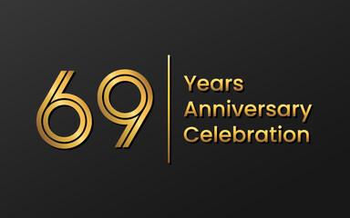69 Years Anniversary, Perfect template design for anniversary celebration with gold color for booklet, leaflet, magazine, brochure poster, web, invitation or greeting card. Vector template