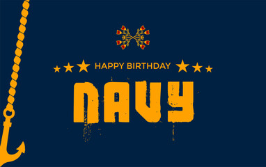 Navy Birthday. Holiday concept. Template for background, banner, card, poster, t-shirt with text inscription. Happy Birthday Navy.