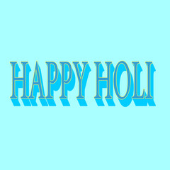 closeup the sky blue color with happy holi soft focus sky blue background.