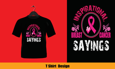 Inspirational breast cancer sayings - Printable T-Shirt Vector Design