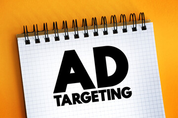 Ad Targeting - form of advertising, that is directed towards an audience with certain traits, text...