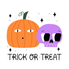 Cute skull and pumpkin with funny face. Lettering quote trick or treat. Vector halloween flat illustration on isolated background.