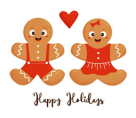 Cute couple of Christmas gingerbread. Gingerbread man and girl with heart and inscription happy holidays on white background. Vector illustration for your New Years design, decor, print and postcards.