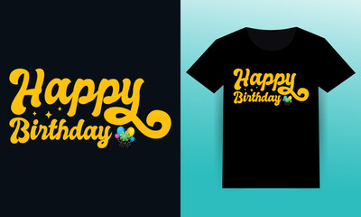 Happy birthday t shirt design