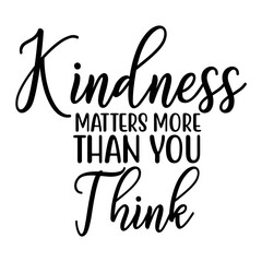 Kindness Matters More Than You Think