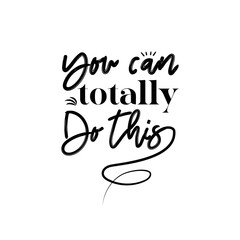 You can totally do this. For fashion t-shirts, posters, gifts, or other printing presses. Motivation quote.