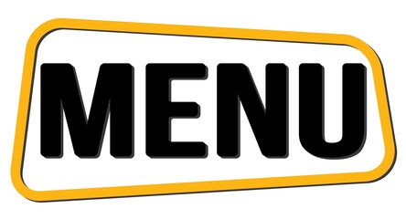 MENU text on yellow-black trapeze stamp sign.