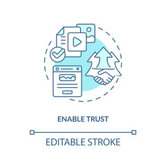 Enable trust turquoise concept icon. Relationship. Website quality importance abstract idea thin line illustration. Isolated outline drawing. Editable stroke. Arial, Myriad Pro-Bold fonts used