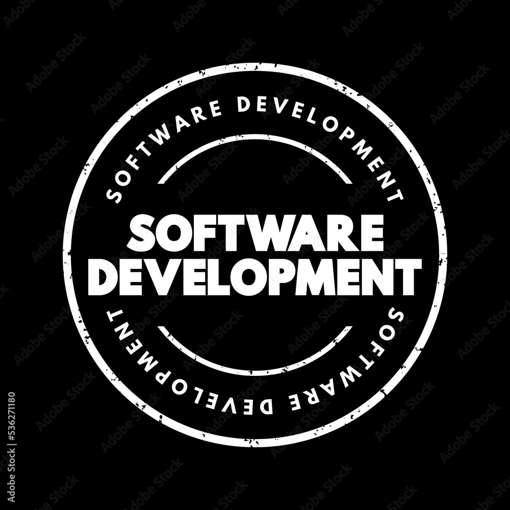 Poster Software Development - set of computer science activities dedicated to the process of creating, designing and supporting software, text concept stamp