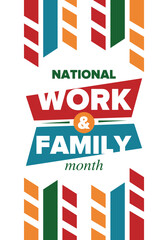 Fototapeta premium National Work and Family Month. Celebrated annual in October. Campaign in United States business. A healthy balance and a flexible work environment. Effective work. Poster, banner. Vector illustration