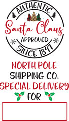 Santa Claus Approved, North Pole Shipping Co, Merry Christmas, Santa, Christmas Holiday, Vector Illustration File