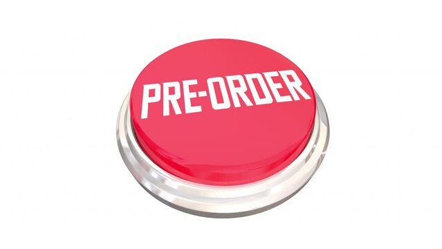 Pre-Order Buy Purchase Early Before Release Button 3d Animation