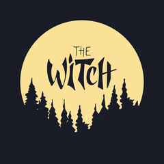 The witch lettering. Vector Halloween. Illustration for banner poster design. Dark  blue letters on the yellow moon and dark blue background with fir trees, greeting card gift design. party lettering.