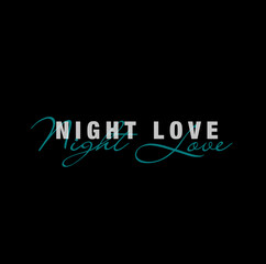 Fototapeta na wymiar Night Love lettering typography vector. Night Love icon.