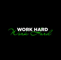 Hard Work typography vector. Work hard card.
