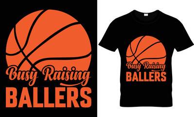 Busy Raising Ballers basketball T-shirt design