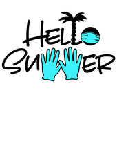 Hello summer. Isolation, quarantine print, face mask, medical gloves clipart