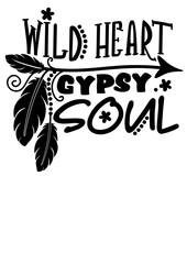 Wild heart gipsy soul. Hippie style print. Feathers, arrow clipart
