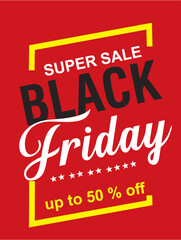Super sale. Black Friday sale banner layout design. Vector file easy to edit, resize, manipulate or colorize. eps 10.