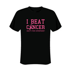 I Beat Cancer What's Your Superpower? T Shirt Design