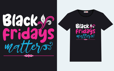 Trendy black friday t shirt designs