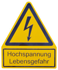 isolated warning sign with the wordings translating as High Voltage and Risk of Life