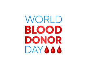 Text banner International Blood Donor Day. World Volunteer Day sign. Donating blood plasma. Save a life icon. Clinic flyer. Medical care sticker