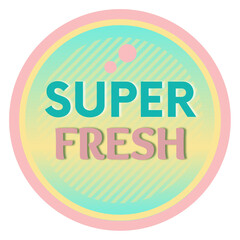SUPER FRESH LABLE
