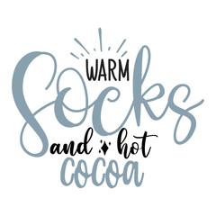 warm socks and hot cocoa SVG