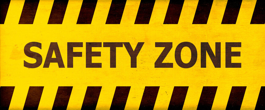 Safety zone label sign. Danger warning.