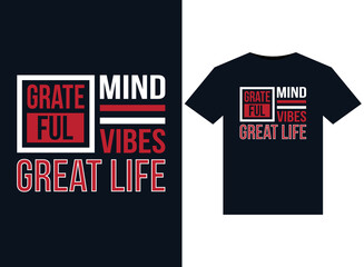 Fototapeta premium Grateful mind grateful vibes great life illustrations for print-ready T-Shirts design