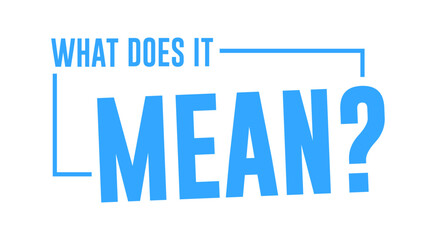 What Does It Mean Design Vector Label
