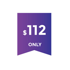 112 dollar price tag. Price $112 USD dollar only Sticker sale promotion Design. shop now button for Business or shopping promotion
