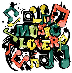'Music Lover' typography with graffiti style and grunge effects vector illustration text art on white background.