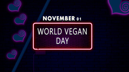 Happy World Vegan Day, November 01. Calendar of November Retro neon Text Effect, design