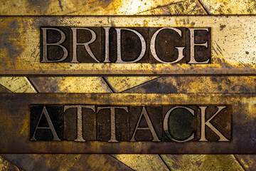 Bridge Attack text on grunge textured copper and gold background