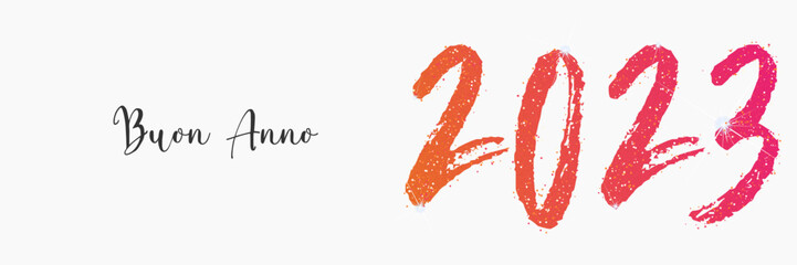 felice anno nuovo - buon anno 2023	