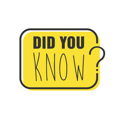 Did you know question inscription. Handwritten lettering in speech bubble.