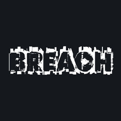 text with glitch effect saying BREACH - internet security - privacy