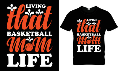living that basketball mom life basketball T Shirt design