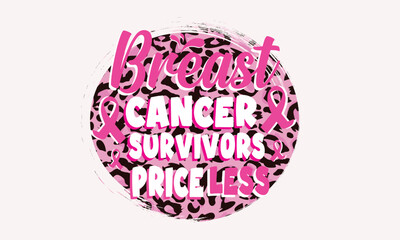 Breast Cancer Survivors Priceless - Breast Cancer Sublimation Design