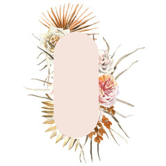 Watercolor boho frame.Beige dried flowers arrangements, garden rose, dried palm, protea. Geometrical polygonal frame. Rectangular, oblong, place for text. Boho wedding stationery invitation card