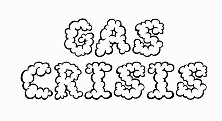 The word GAS CRISIS written in letters in the shape of a cloud. Flat vector illustration isolated on white background.