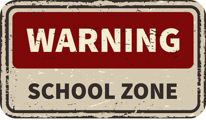 Naklejka premium Warning school zone vintage rusty metal sign