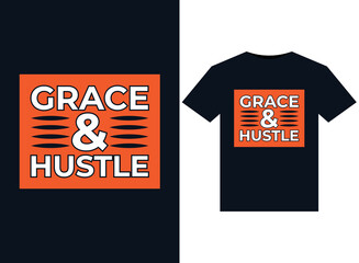 Grace and hustle illustrations for print-ready T-Shirts design
