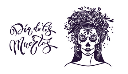 Day of the dead is a Mexican holiday. Lettering Dia de los muertos. Woman with makeup - sugar skull with rose flowers. - obrazy, fototapety, plakaty