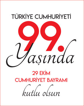 29 Ekim Cumhuriyet Bayrami Kutlu Olsun. Translation: 29 October Republic Day
