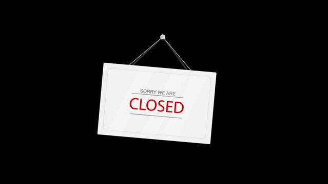 Sorry we are closed. White signboard is swinging animation on a black background. Red text sign board hanging door. Motion graphic video