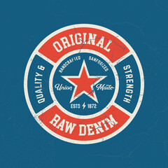 Original Raw Denim - Tee Design For Printing. Good For Poster, Wallpaper, T-Shirt, Gift.