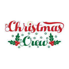 Naklejka na ściany i meble Christmas Crew SVG, Christmas Design
